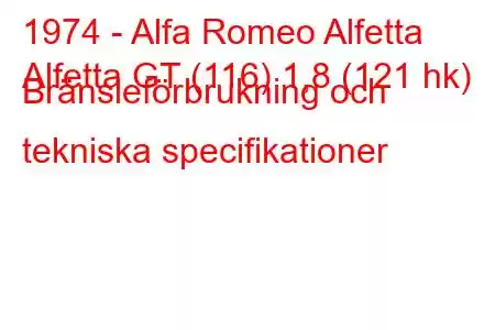 1974 - Alfa Romeo Alfetta
Alfetta GT (116) 1,8 (121 hk) Bränsleförbrukning och tekniska specifikationer