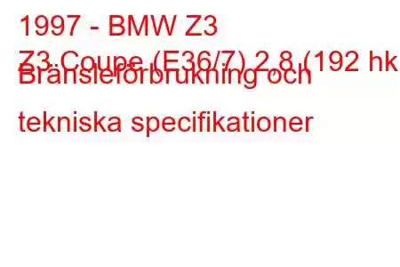 1997 - BMW Z3
Z3 Coupe (E36/7) 2,8 (192 hk) Bränsleförbrukning och tekniska specifikationer