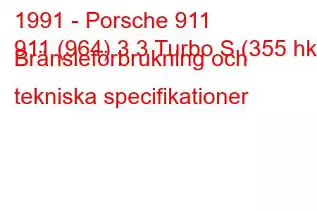 1991 - Porsche 911
911 (964) 3.3 Turbo S (355 hk) Bränsleförbrukning och tekniska specifikationer