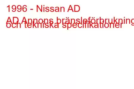 1996 - Nissan AD
AD Annons bränsleförbrukning och tekniska specifikationer