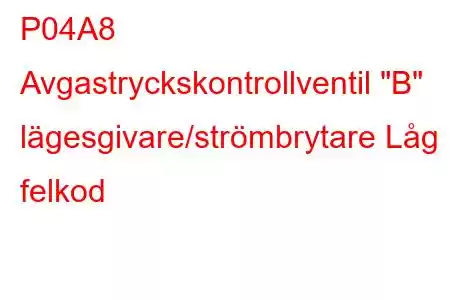 P04A8 Avgastryckskontrollventil 