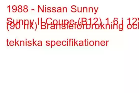 1988 - Nissan Sunny
Sunny II Coupe (B12) 1,6 i 12V (90 hk) Bränsleförbrukning och tekniska specifikationer