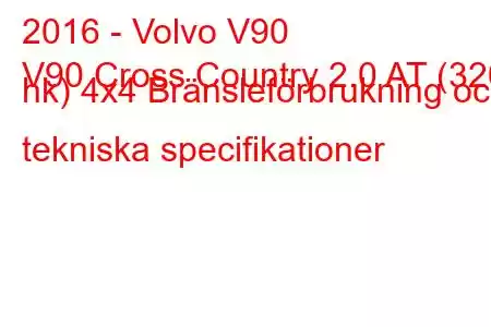 2016 - Volvo V90
V90 Cross Country 2.0 AT (320 hk) 4x4 Bränsleförbrukning och tekniska specifikationer