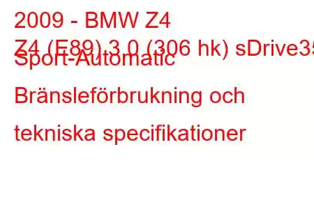 2009 - BMW Z4
Z4 (E89) 3.0 (306 hk) sDrive35i Sport-Automatic Bränsleförbrukning och tekniska specifikationer