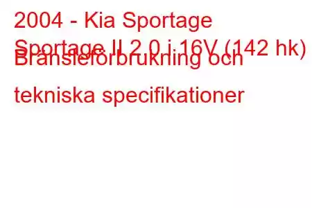 2004 - Kia Sportage
Sportage II 2.0 i 16V (142 hk) Bränsleförbrukning och tekniska specifikationer