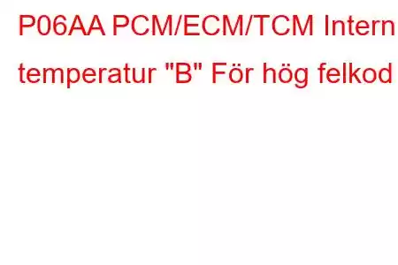 P06AA PCM/ECM/TCM Intern temperatur 