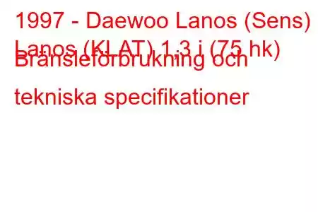 1997 - Daewoo Lanos (Sens)
Lanos (KLAT) 1,3 i (75 hk) Bränsleförbrukning och tekniska specifikationer