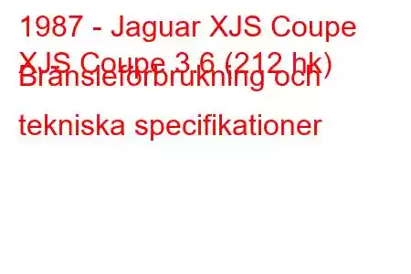 1987 - Jaguar XJS Coupe
XJS Coupe 3.6 (212 hk) Bränsleförbrukning och tekniska specifikationer