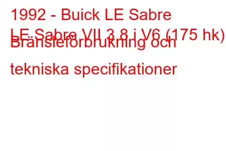 1992 - Buick LE Sabre
LE Sabre VII 3.8 i V6 (175 hk) Bränsleförbrukning och tekniska specifikationer