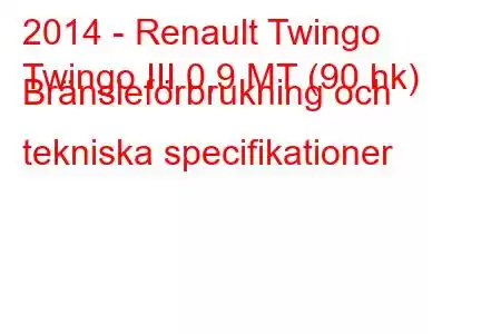 2014 - Renault Twingo
Twingo III 0,9 MT (90 hk) Bränsleförbrukning och tekniska specifikationer