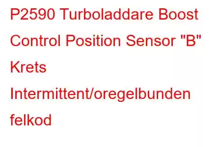 P2590 Turboladdare Boost Control Position Sensor 