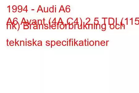 1994 - Audi A6
A6 Avant (4A,C4) 2,5 TDI (115 hk) Bränsleförbrukning och tekniska specifikationer