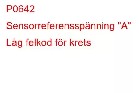 P0642 Sensorreferensspänning 