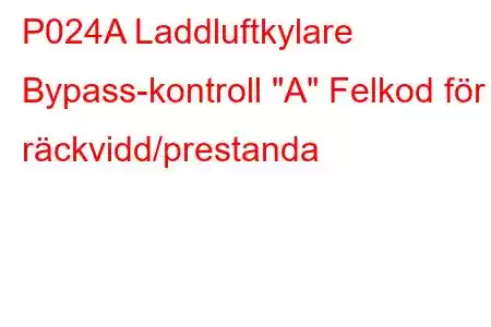 P024A Laddluftkylare Bypass-kontroll 