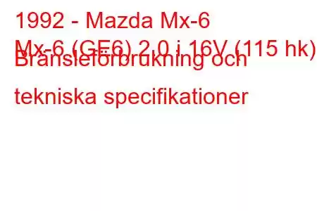 1992 - Mazda Mx-6
Mx-6 (GE6) 2.0 i 16V (115 hk) Bränsleförbrukning och tekniska specifikationer