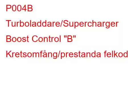 P004B Turboladdare/Supercharger Boost Control 