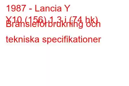 1987 - Lancia Y
Y10 (156) 1,3 i (74 hk) Bränsleförbrukning och tekniska specifikationer