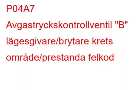 P04A7 Avgastryckskontrollventil 