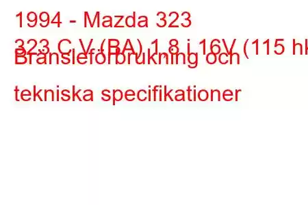 1994 - Mazda 323
323 C V (BA) 1,8 i 16V (115 hk) Bränsleförbrukning och tekniska specifikationer