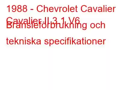 1988 - Chevrolet Cavalier
Cavalier II 3.1 V6 Bränsleförbrukning och tekniska specifikationer