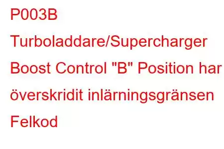 P003B Turboladdare/Supercharger Boost Control 