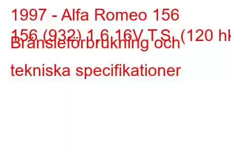 1997 - Alfa Romeo 156
156 (932) 1,6 16V T.S. (120 hk) Bränsleförbrukning och tekniska specifikationer