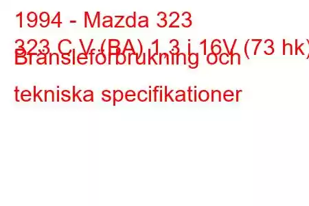 1994 - Mazda 323
323 C V (BA) 1,3 i 16V (73 hk) Bränsleförbrukning och tekniska specifikationer