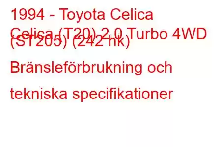 1994 - Toyota Celica
Celica (T20) 2.0 Turbo 4WD (ST205) (242 hk) Bränsleförbrukning och tekniska specifikationer