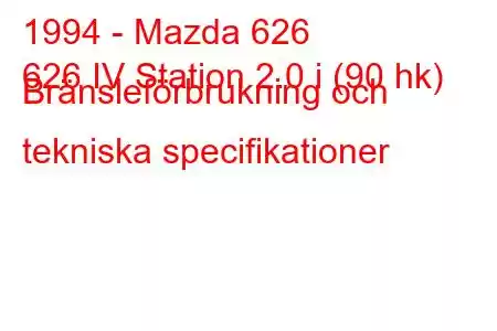 1994 - Mazda 626
626 IV Station 2.0 i (90 hk) Bränsleförbrukning och tekniska specifikationer