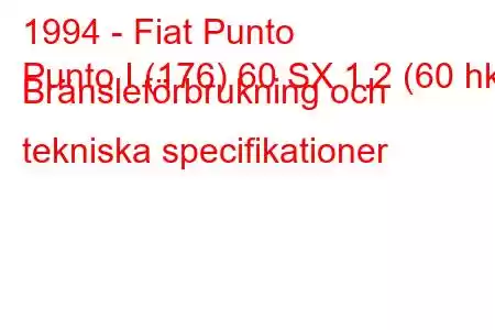 1994 - Fiat Punto
Punto I (176) 60 SX 1.2 (60 hk) Bränsleförbrukning och tekniska specifikationer