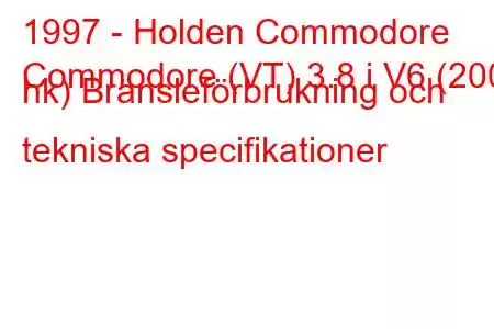 1997 - Holden Commodore
Commodore (VT) 3.8 i V6 (200 hk) Bränsleförbrukning och tekniska specifikationer