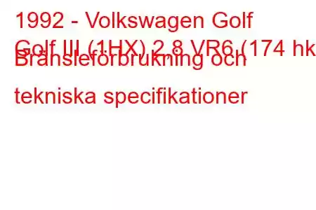 1992 - Volkswagen Golf
Golf III (1HX) 2,8 VR6 (174 hk) Bränsleförbrukning och tekniska specifikationer