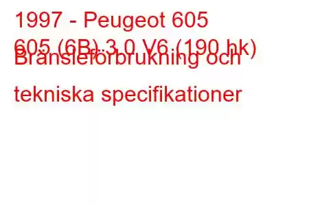 1997 - Peugeot 605
605 (6B) 3.0 V6 (190 hk) Bränsleförbrukning och tekniska specifikationer