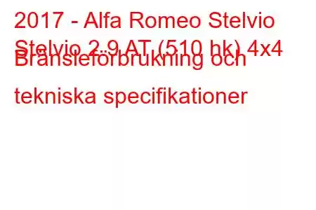 2017 - Alfa Romeo Stelvio
Stelvio 2.9 AT (510 hk) 4x4 Bränsleförbrukning och tekniska specifikationer