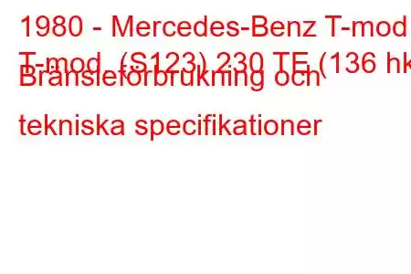 1980 - Mercedes-Benz T-mod.
T-mod. (S123) 230 TE (136 hk) Bränsleförbrukning och tekniska specifikationer