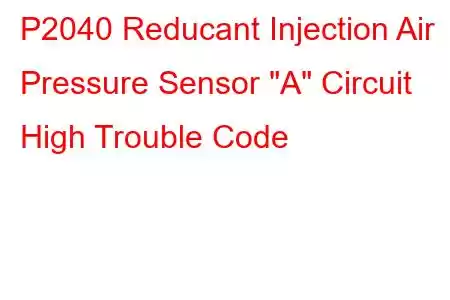 P2040 Reducant Injection Air Pressure Sensor 