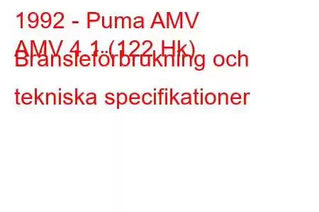 1992 - Puma AMV
AMV 4.1 (122 Hk) Bränsleförbrukning och tekniska specifikationer