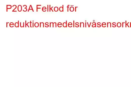 P203A Felkod för reduktionsmedelsnivåsensorkrets