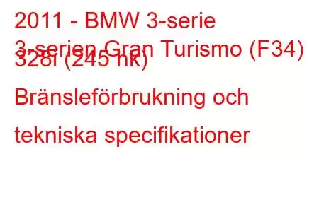 2011 - BMW 3-serie
3-serien Gran Turismo (F34) 328i (245 hk) Bränsleförbrukning och tekniska specifikationer