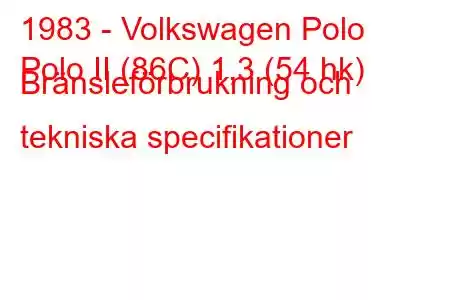 1983 - Volkswagen Polo
Polo II (86C) 1,3 (54 hk) Bränsleförbrukning och tekniska specifikationer