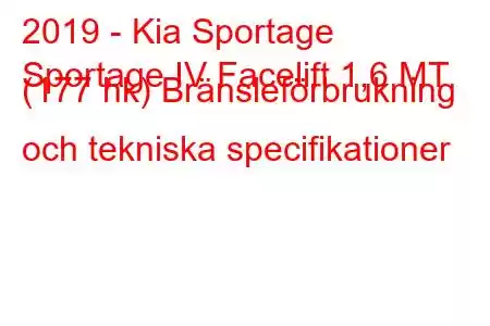 2019 - Kia Sportage
Sportage IV Facelift 1,6 MT (177 hk) Bränsleförbrukning och tekniska specifikationer