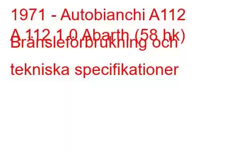 1971 - Autobianchi A112
A 112 1.0 Abarth (58 hk) Bränsleförbrukning och tekniska specifikationer