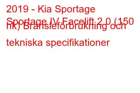 2019 - Kia Sportage
Sportage IV Facelift 2.0 (150 hk) Bränsleförbrukning och tekniska specifikationer