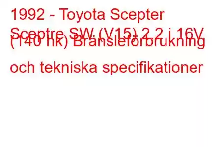 1992 - Toyota Scepter
Sceptre SW (V15) 2.2 i 16V (140 hk) Bränsleförbrukning och tekniska specifikationer