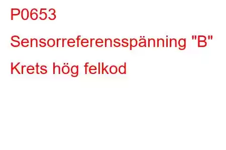 P0653 Sensorreferensspänning 