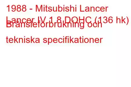 1988 - Mitsubishi Lancer
Lancer IV 1.8 DOHC (136 hk) Bränsleförbrukning och tekniska specifikationer