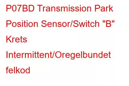 P07BD Transmission Park Position Sensor/Switch 