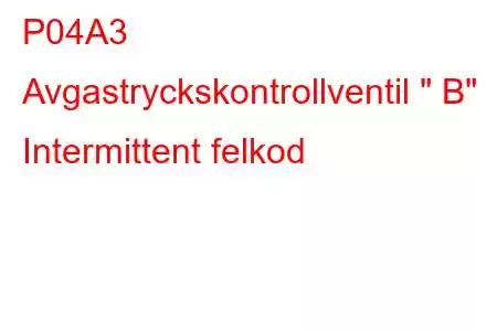 P04A3 Avgastryckskontrollventil 