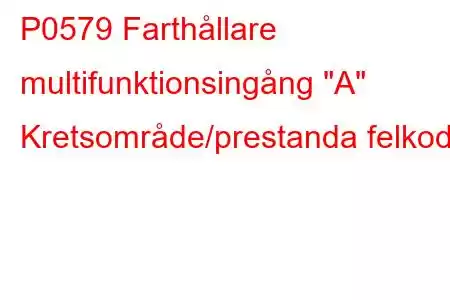 P0579 Farthållare multifunktionsingång 