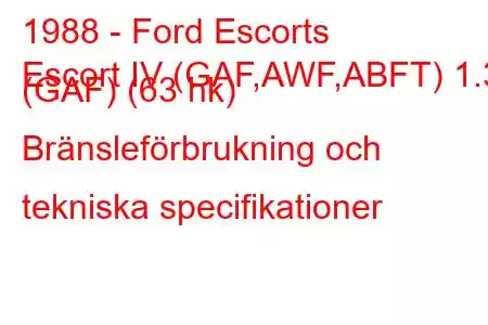 1988 - Ford Escorts
Escort IV (GAF,AWF,ABFT) 1.3 (GAF) (63 hk) Bränsleförbrukning och tekniska specifikationer